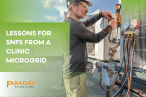 Lessons for SNFs from a Clinic Microgrid